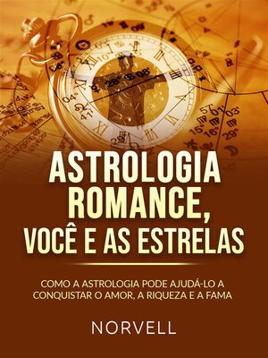 cover image of ASTROLOGIA ROMANCE, VOCÊ  E AS ESTRELAS (Traduzido)